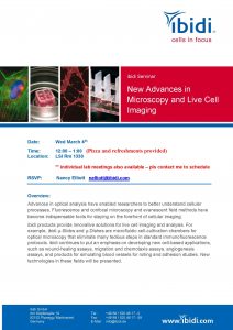 New Advances in Microscopy and Live Cell Imaging (ibidi Seminar) March 4th at 12pm LSI Rm 1330