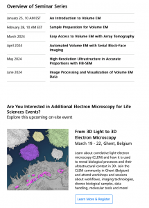 Zeiss online seminar series (3D volume EM) starts on January 25th, 2024.